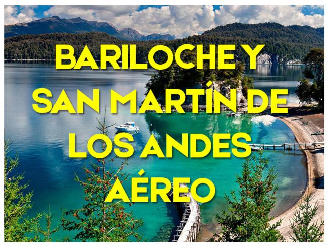 BARILOCHE Y SAN MARTÍN DE LOS ANDES AÉREO - VERANO 2024